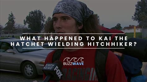 Kai The Hatchet Wielding Hitchhiker Youtube