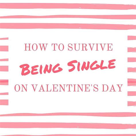 5 Ways To Help Survive Being Single On Valentines Day