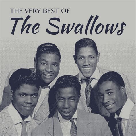 The Very Best Of The Swallows Compilation By The Swallows Spotify