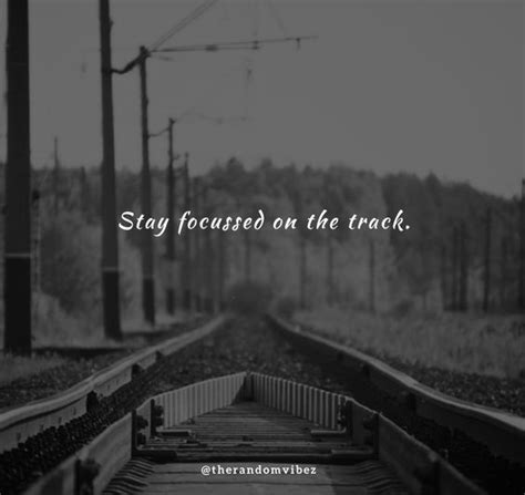 50 Train Track Quotes Sayings And Captions