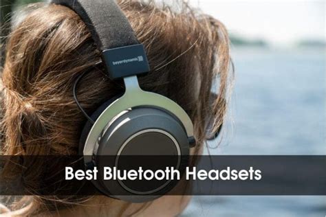 10 Best Bluetooth Headsets In 2020