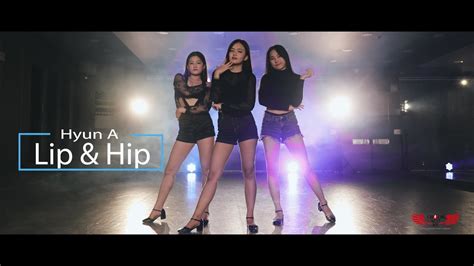 hyuna 현아 lip and hip k pop dance cover youtube