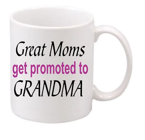 Grandma Cup 184 Great Moms Get Promoted To Grandma Coffee