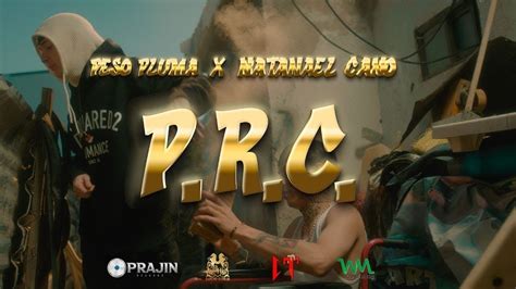 Peso Pluma X Natanael Cano Prc Video Oficial Youtube