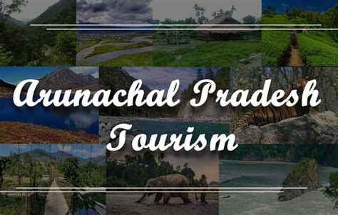 Top 5 Places To Visit Arunachal Pradesh My India Travel