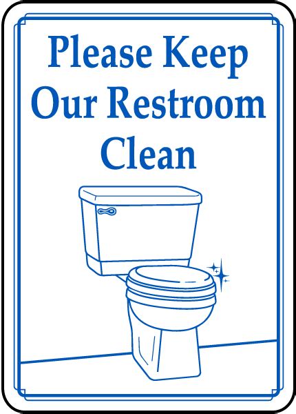 Please Keep Our Restroom Clean Sign D5907 By