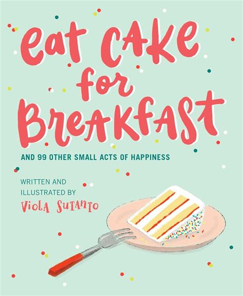 Eat Cake For Breakfast Ebook By Viola Sutanto Official Publisher Page Simon And Schuster