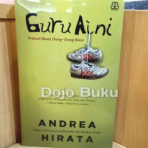 Jual Guru Aini By Andrea Hirata Shopee Indonesia