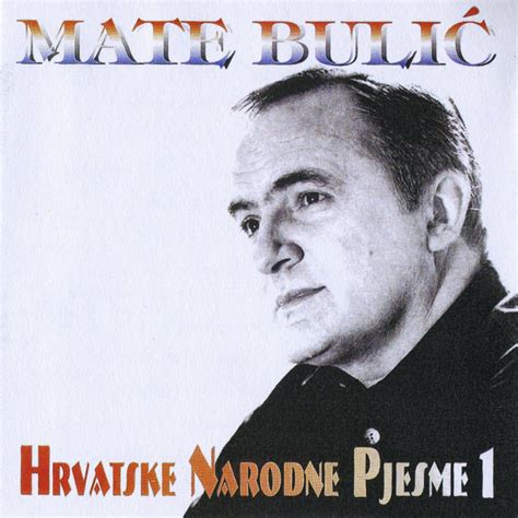 Hrvatske narodne pjesme by Mate Bulic on Spotify