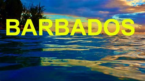barbados 10 reasons why i love barbados some may surprise you youtube