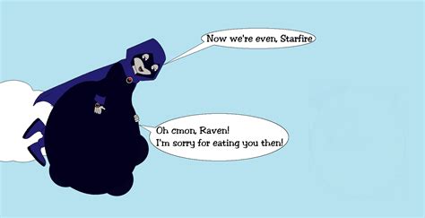 Raven Ate Starfire By Yourthecuttestfoxes On Deviantart