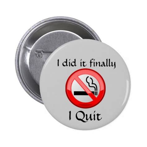 Quit Smoking Buttons And Quit Smoking Pins