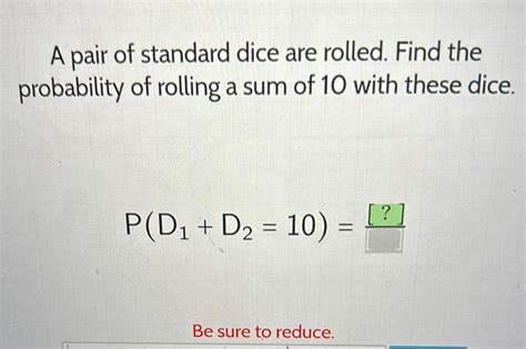 Answered A Pair Of Standard Dice Are Rolled Find The Probability Of