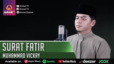 Surat Fatir Murottal Merdu Muhammad Vickry Youtube