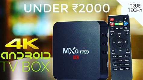 Android Tv Box Under ₹2000 Mxq Pro 4k Android Tv Box Full Review