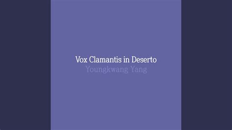 Vox Clamantis In Deserto For Ensemble 2022 Youtube