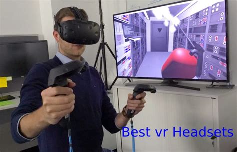 What Are Best Vr Headsets Definition Work Types And More