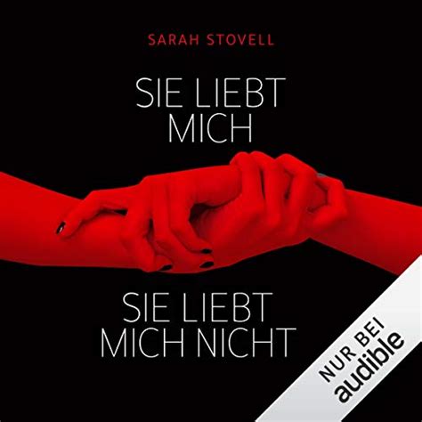 Sie Liebt Mich Sie Liebt Mich Nicht Audible Audio Edition Sarah Stovell Sabina
