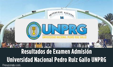 Resultados UNPRG 2023 2 Lista De Ingresantes A La Universidad Nacional