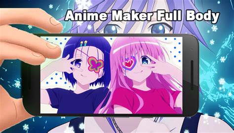 Added to your profile favorites. Anime Maker Full Body for Android - APK Download