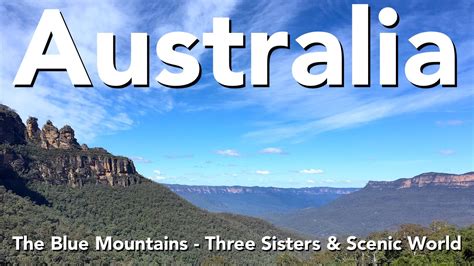 Australia The Blue Mountains Three Sisters And Scenic World Youtube