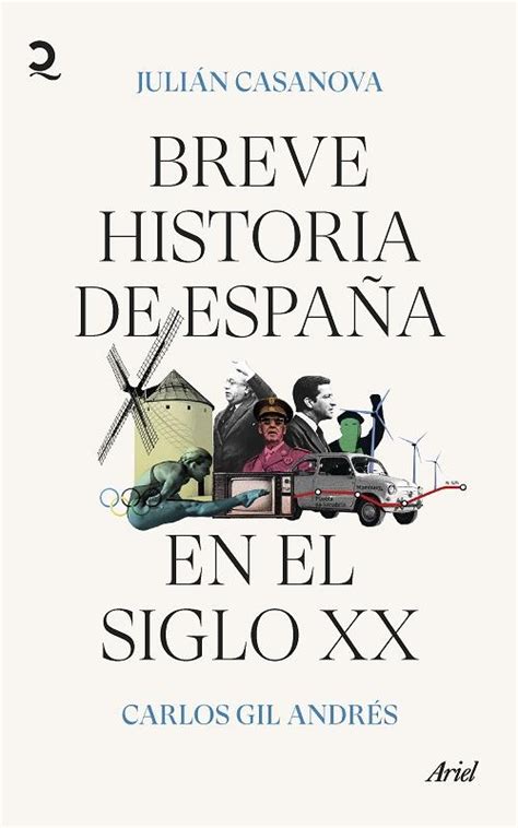· Breve Historia De España En El Siglo Xx · Casanova Ruiz Julián Gil