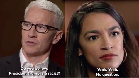 Alexandria Ocasio Cortez Was Asked If Trump Is A Racist Her Answer Yeah No Question
