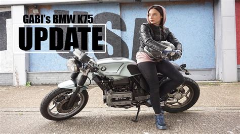 Bmw K75 Cafe Racer Update And Why Gabriela Is Not Riding Youtube