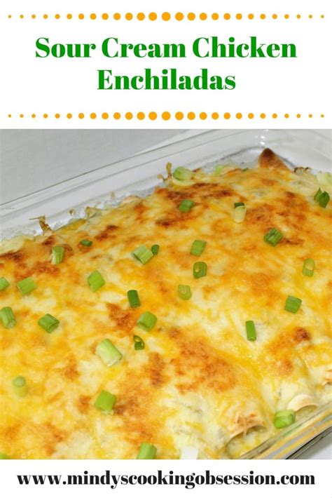 Stir in sour cream and green chilies. Sour Cream Chicken Enchiladas - Mindy's Cooking Obsession