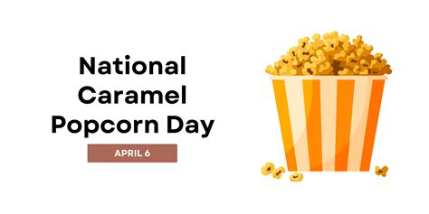 National Caramel Popcorn Day 2023 National Day Calendar 2024