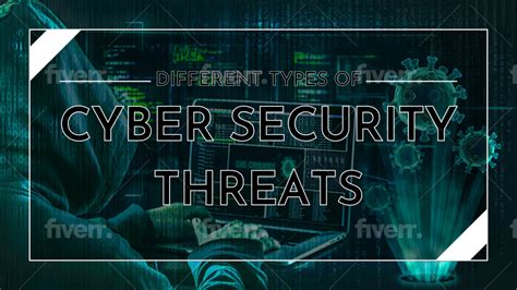 Different Types Of Cybersecurity Threats Virtual Tech Gurus