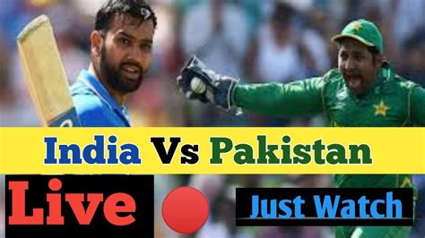 Live🔴 Cricket Asia Cup India Vs Pakistan Match Just Watch Youtube