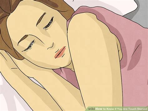 11 Ways To Know If You Are Touch Starved Wikihow