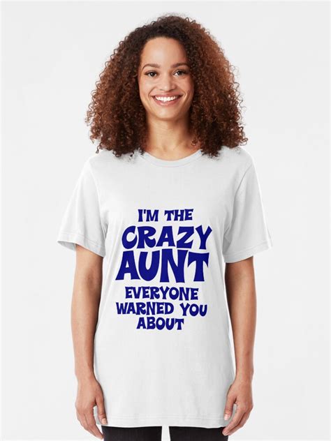 Crazy Aunt T Shirt By Cowpie Redbubble