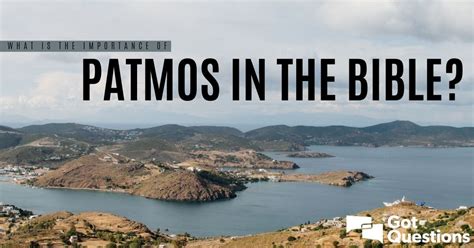 What Is The Importance Of Patmos In The Bible