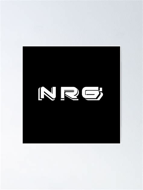 Nrg Poster For Sale By Ssgascenshin Redbubble