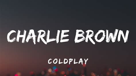 Charlie Brown Coldplay