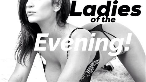 Ladies Of The Evening 39 Youtube