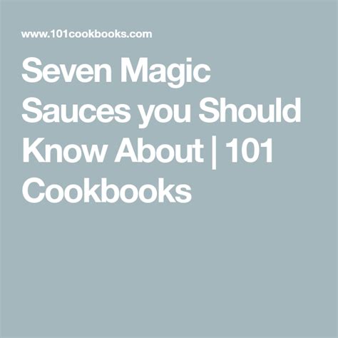 Seven Magic Sauces You Should Know About 101 Cookbooks Sauce Magic