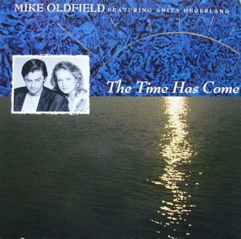The Time Has Come De Mike Oldfield Featuring Anita Hegerland 1987