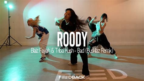 Blaiz Fayah And Tribal Kush Bad Buskilaz Remix Roody Choreography Youtube