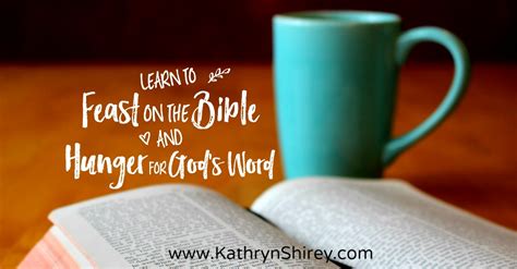 Learn To Feast On The Bible And Hunger For Gods Word Prayer