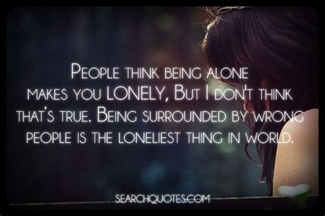 Being Alone Quotes Loneliness Quotesgram