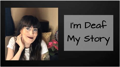 Im Deaf My Story Youtube
