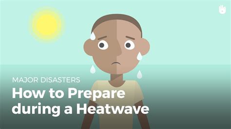 How to Prepare for a Heatwave - Prepare in the Event of a Natural