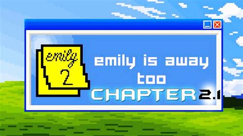 Emily Is Away Too Chapter 2 Part1 Youtube