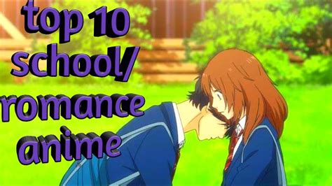 Top 10 Schoolromance Anime Youtube