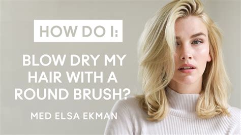 This treatment will strengthen and add shine to dry hair. How do I blow dry my hair with a round brush? - YouTube