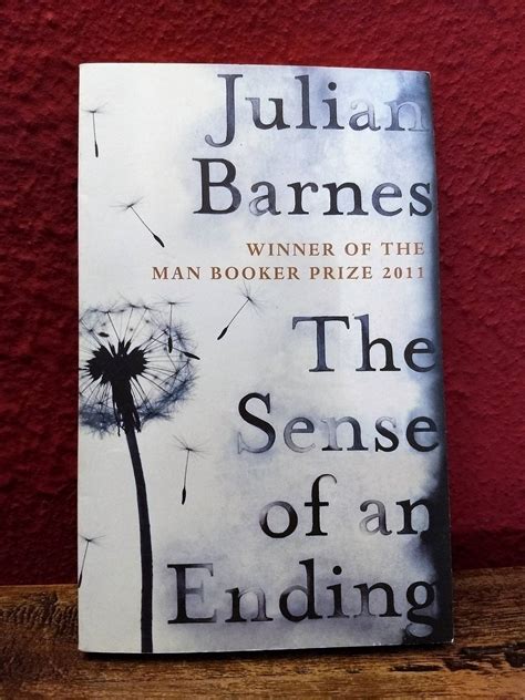 The novel is a man booker prize. Julian Barnes - The sense of an ending (Alsof het voorbij ...