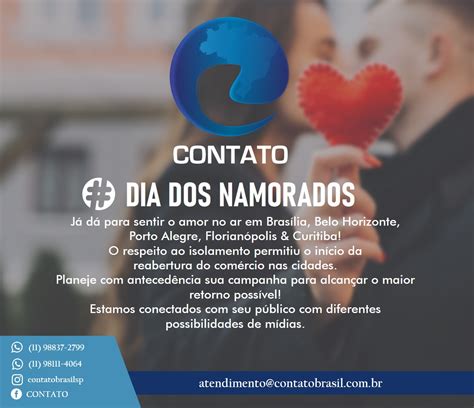 No brasil, neste dia, os casais celebram sua união, agradecendo o. Contato Brasil incentiva anúncios em mídia exterior para o ...